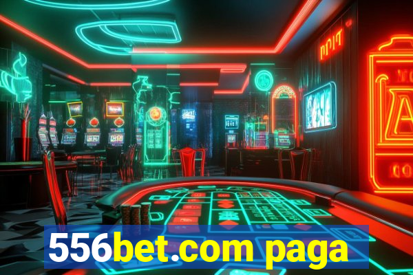 556bet.com paga